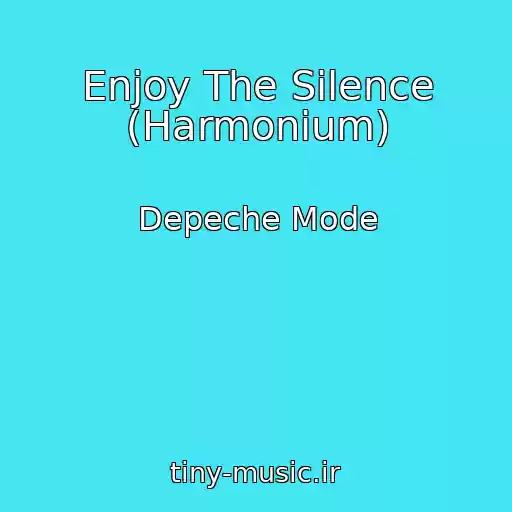 کاور آهنگ Enjoy The Silence (Harmonium) از Depeche Mode