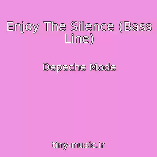 کاور آهنگ Enjoy The Silence (Bass Line) از Depeche Mode