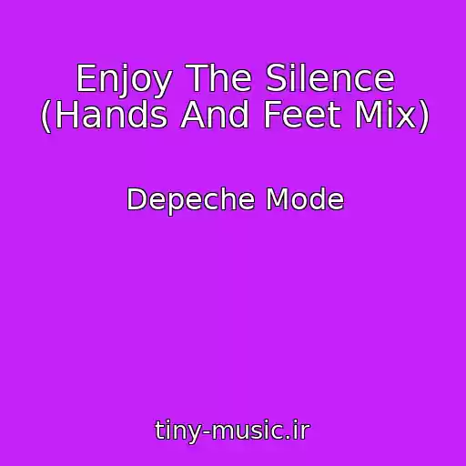 کاور آهنگ Enjoy The Silence (Hands And Feet Mix) از Depeche Mode