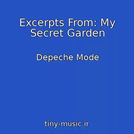 کاور آهنگ Excerpts From: My Secret Garden از Depeche Mode