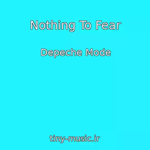 کاور آهنگ Nothing To Fear از Depeche Mode