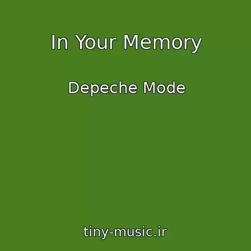 کاور آهنگ In Your Memory از Depeche Mode
