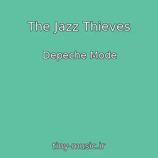 کاور آهنگ The Jazz Thieves از Depeche Mode