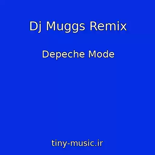 کاور آهنگ Dj Muggs Remix از Depeche Mode