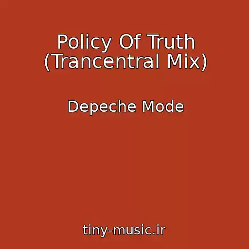 کاور آهنگ Policy Of Truth (Trancentral Mix) از Depeche Mode