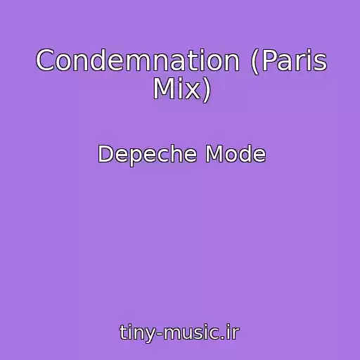 کاور آهنگ Condemnation (Paris Mix) از Depeche Mode