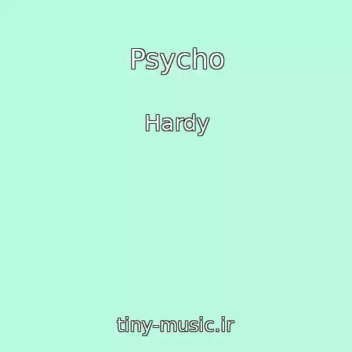 کاور آهنگ Psycho از Hardy