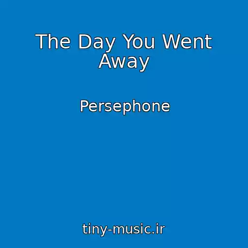 کاور آهنگ The Day You Went Away از Persephone