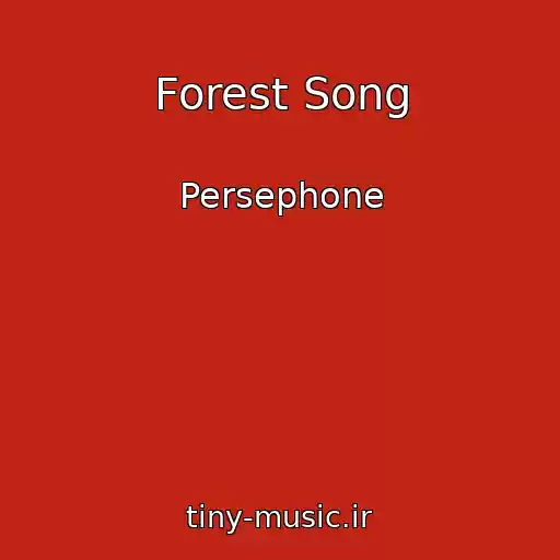 کاور آهنگ Forest Song از Persephone