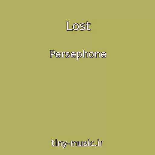 کاور آهنگ Lost از Persephone