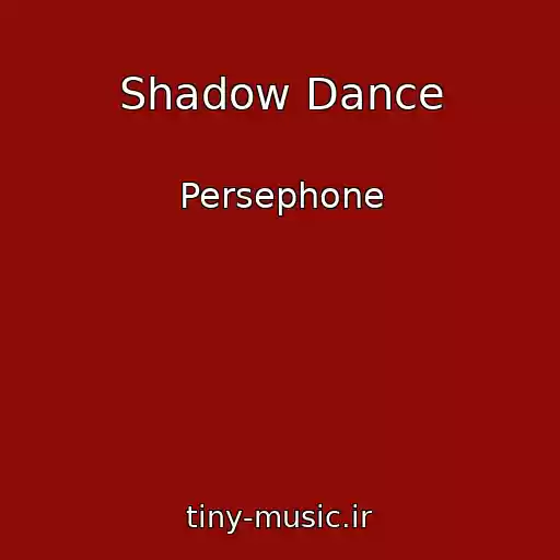 کاور آهنگ Shadow Dance از Persephone