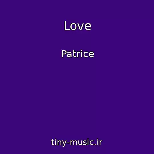 کاور آهنگ Love از Patrice