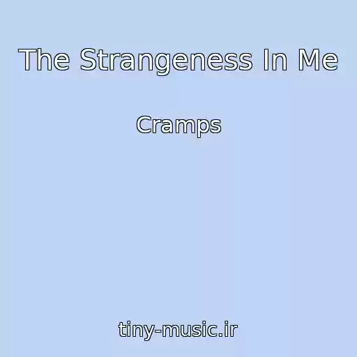 کاور آهنگ The Strangeness In Me از Cramps