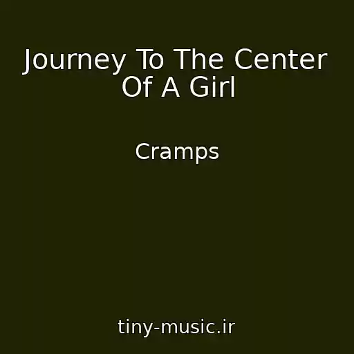 کاور آهنگ Journey To The Center Of A Girl از Cramps