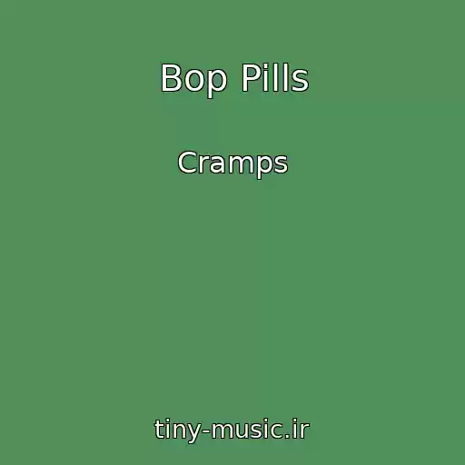 کاور آهنگ Bop Pills از Cramps