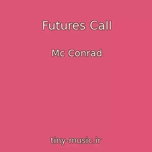 کاور آهنگ Futures Call از Mc Conrad