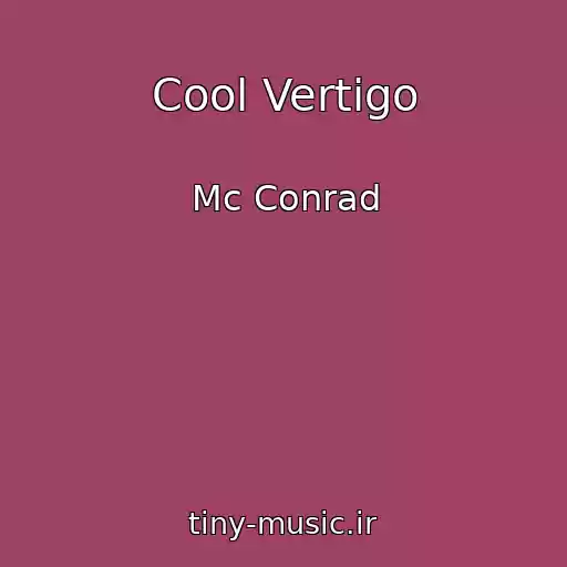 کاور آهنگ Cool Vertigo از Mc Conrad