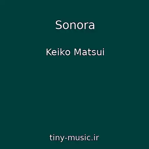 کاور آهنگ Sonora از Keiko Matsui