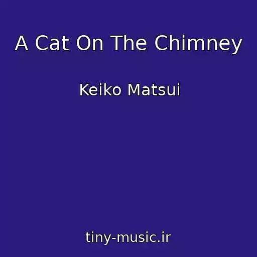 کاور آهنگ A Cat On The Chimney از Keiko Matsui