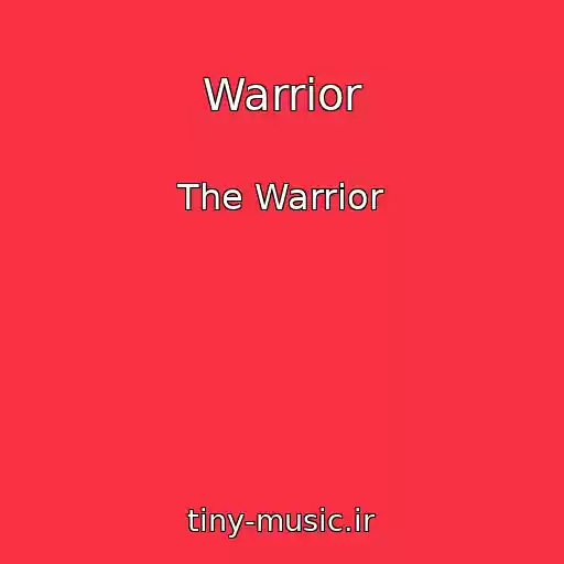 کاور آهنگ Warrior از The Warrior