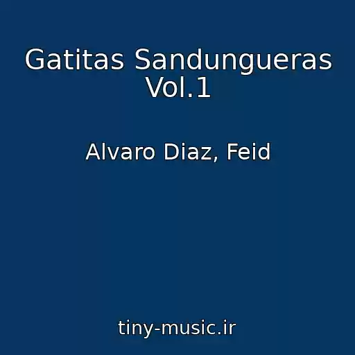 کاور آهنگ Gatitas Sandungueras Vol.1 از Alvaro Diaz, Feid