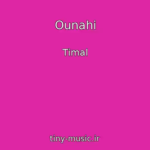 کاور آهنگ Ounahi از Timal