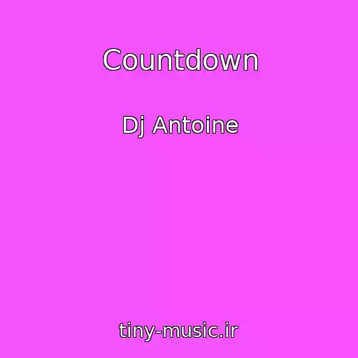 کاور آهنگ Countdown از Dj Antoine