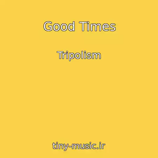 کاور آهنگ Good Times از Tripolism