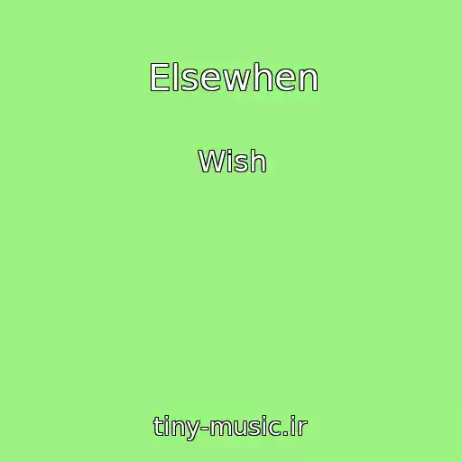کاور آهنگ Elsewhen از Wish