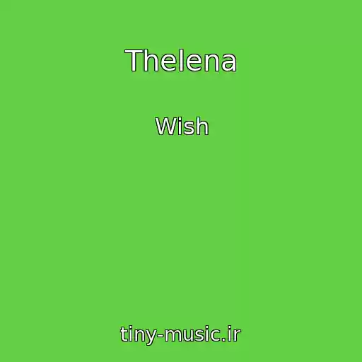 کاور آهنگ Thelena از Wish