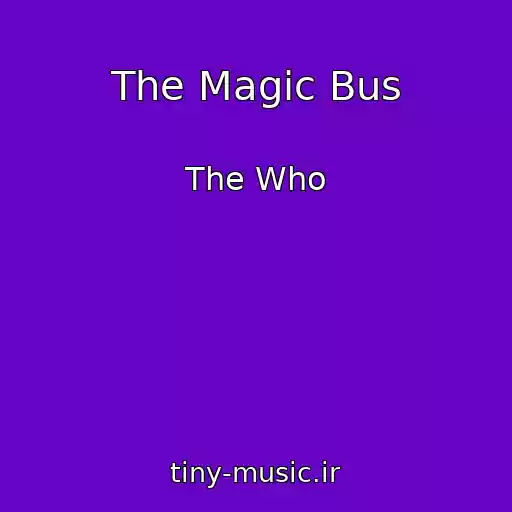 کاور آهنگ The Magic Bus از The Who