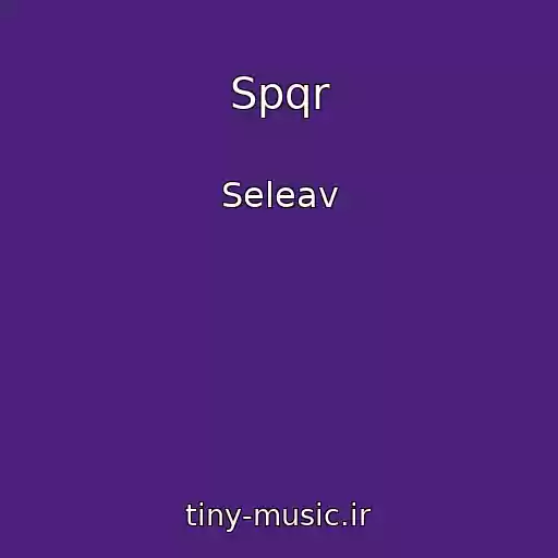 کاور آهنگ Spqr از Seleav