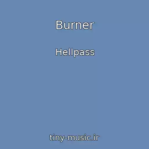 کاور آهنگ Burner از Hellpass