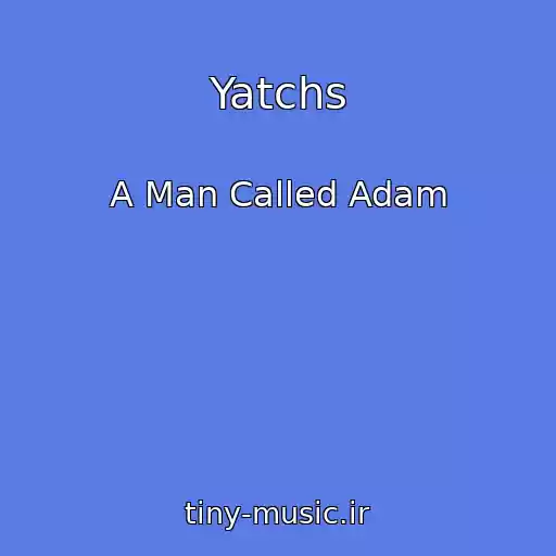 کاور آهنگ Yatchs از A Man Called Adam
