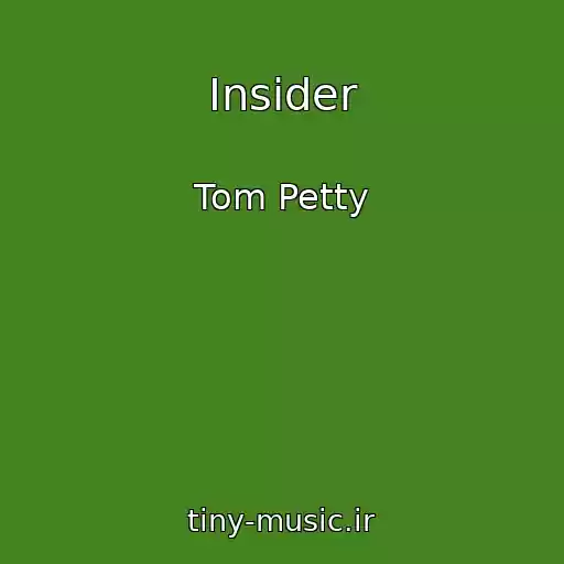 کاور آهنگ Insider از Tom Petty