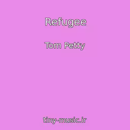 کاور آهنگ Refugee از Tom Petty