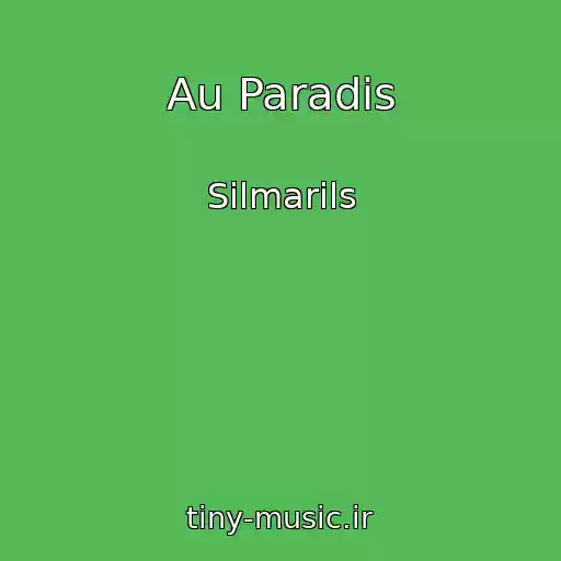 کاور آهنگ Au Paradis از Silmarils