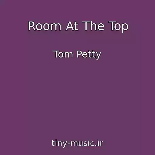 کاور آهنگ Room At The Top از Tom Petty