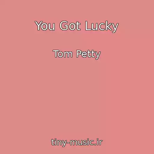 کاور آهنگ You Got Lucky از Tom Petty