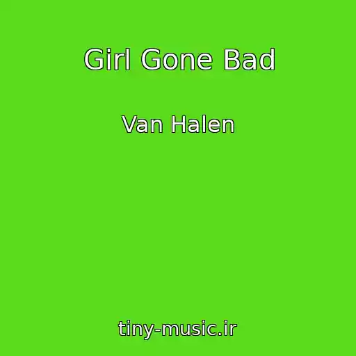 کاور آهنگ Girl Gone Bad از Van Halen