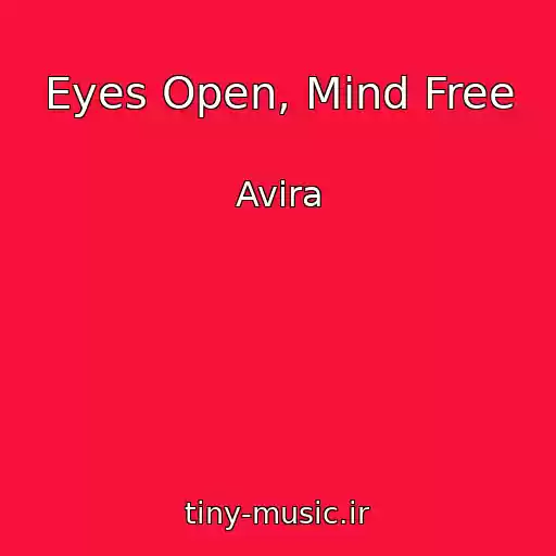 کاور آهنگ Eyes Open, Mind Free از Avira