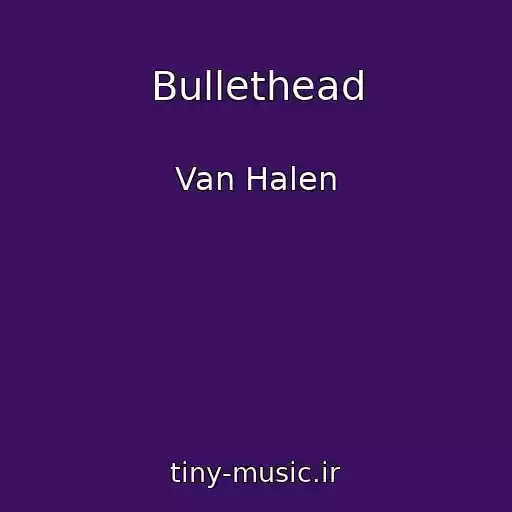 کاور آهنگ Bullethead از Van Halen