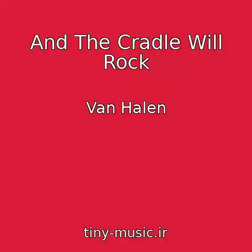 کاور آهنگ And The Cradle Will Rock از Van Halen