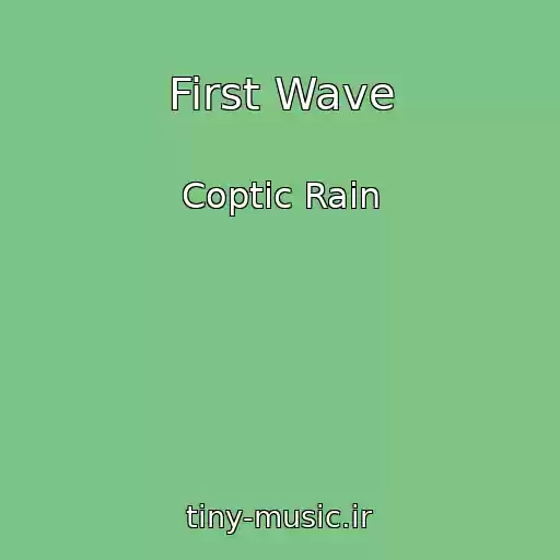 کاور آهنگ First Wave از Coptic Rain