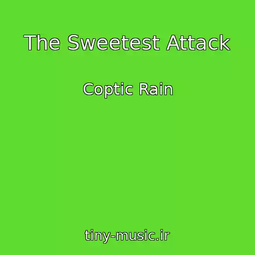 کاور آهنگ The Sweetest Attack از Coptic Rain