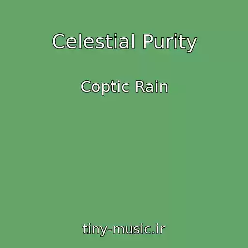 کاور آهنگ Celestial Purity از Coptic Rain