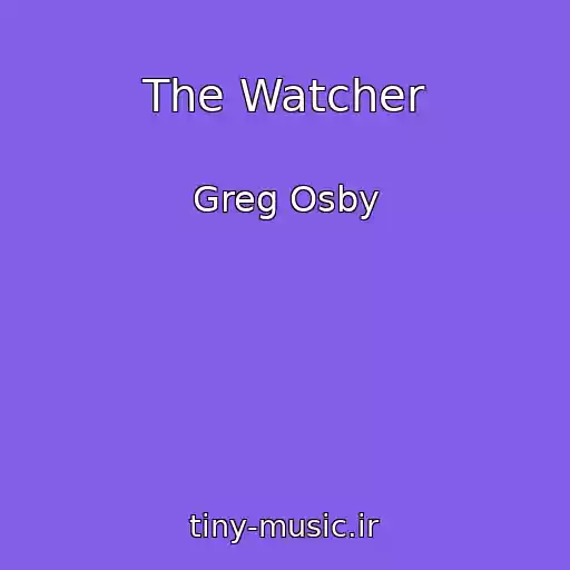 کاور آهنگ The Watcher از Greg Osby