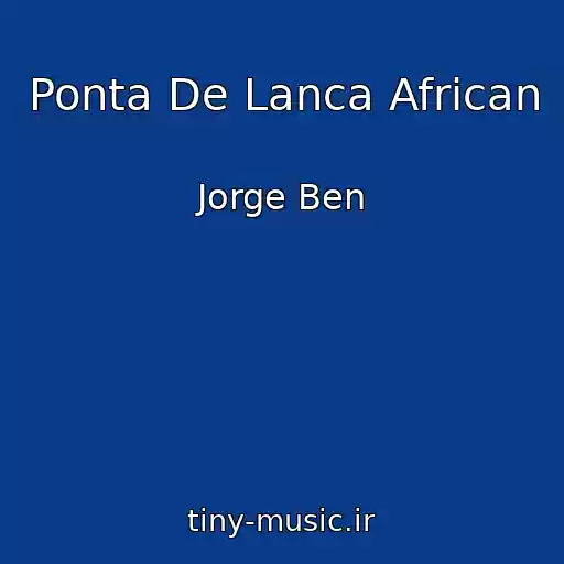 کاور آهنگ Ponta De Lanca African از Jorge Ben