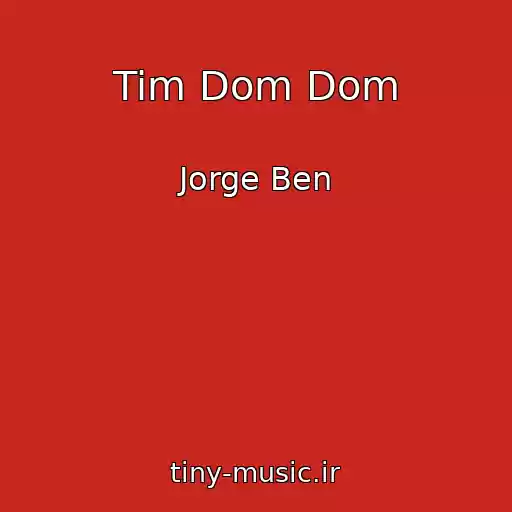 کاور آهنگ Tim Dom Dom از Jorge Ben