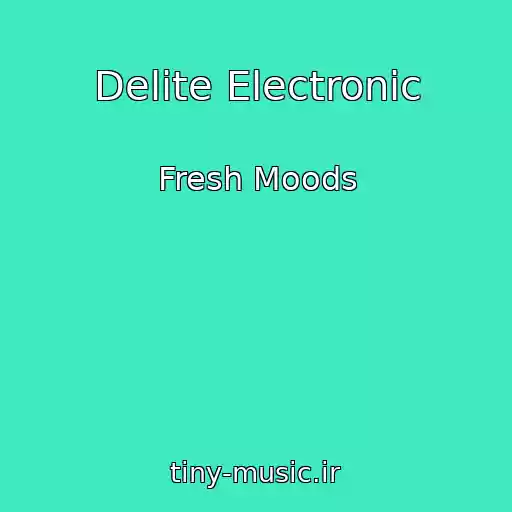 کاور آهنگ Delite Electronic از Fresh Moods